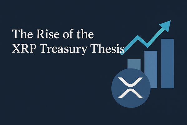 The Rise of the XRP Treasury Thesis