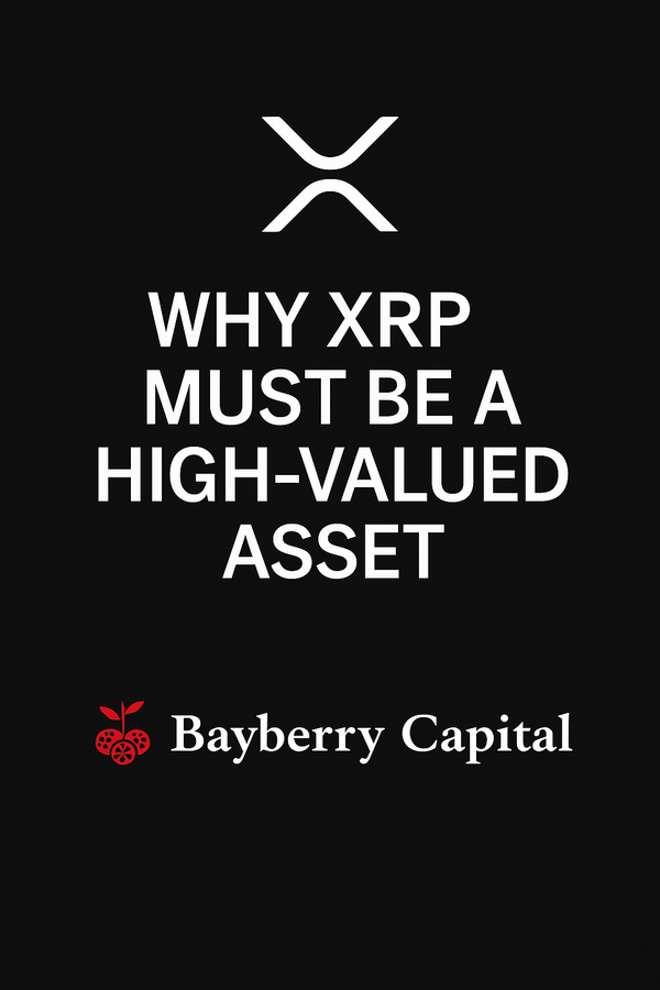 Why XRP Must Be a High-Valued Asset to Function as Global Settlement Infrastructure